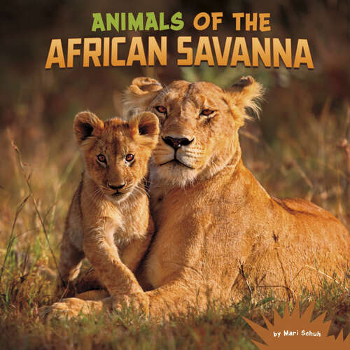 Book cover of Animals of the African Savanna (Wild Biomes)