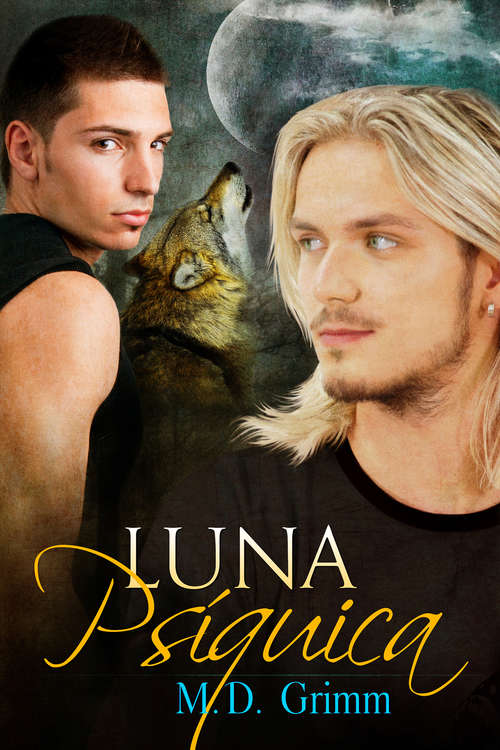 Book cover of Luna Psíquica (Los cambiantes #1)