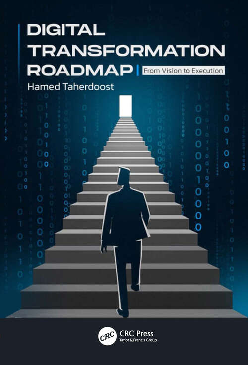 Book cover of Digital Transformation Roadmap: From Vision to Execution