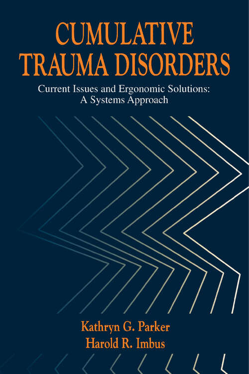 Book cover of Cumulative Trauma Disorders: Current Issues and Ergonomic Solutions