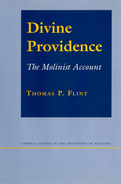 Book cover of Divine Providence: The Molinist Account (Cornell Studies in the Philosophy of Religion)