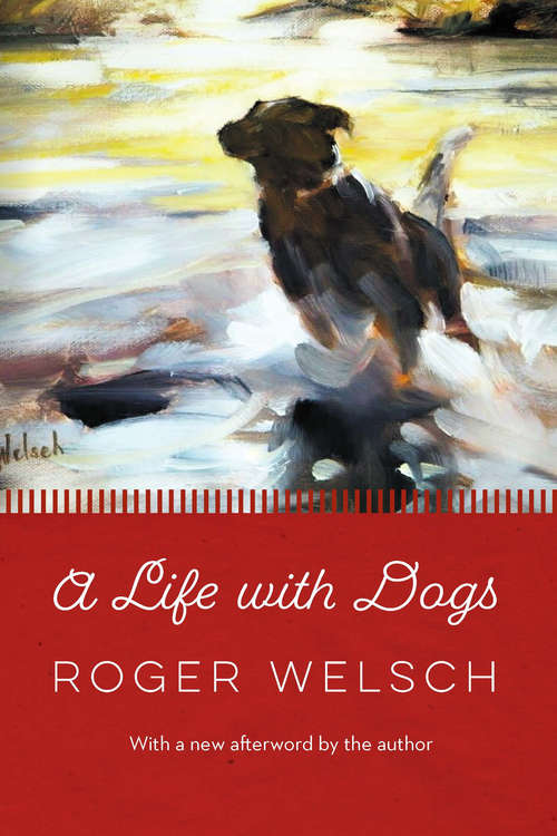 Book cover of A Life with Dogs