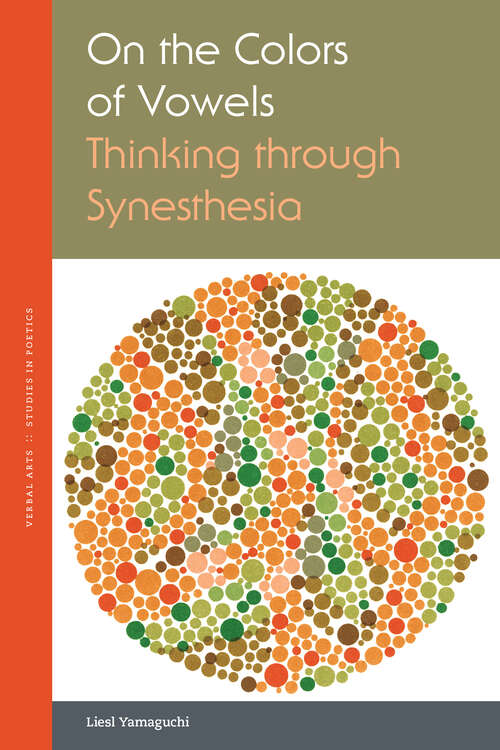 Book cover of On the Colors of Vowels: Thinking through Synesthesia (1) (Verbal Arts: Studies in Poetics)