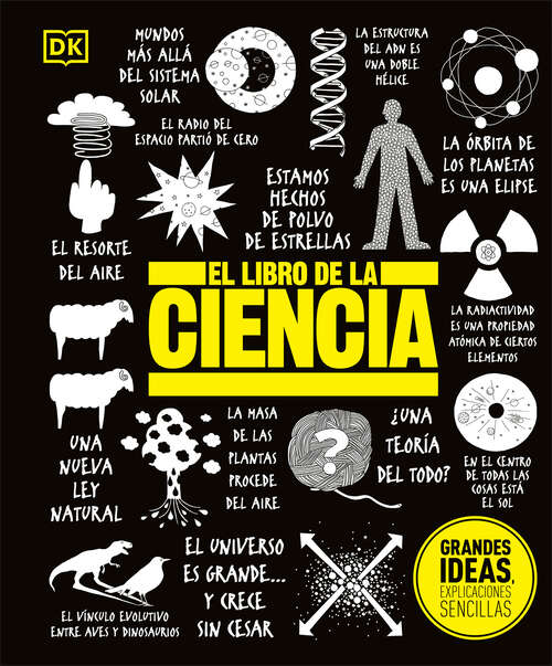 Book cover of El libro de la ciencia (DK Big Ideas)