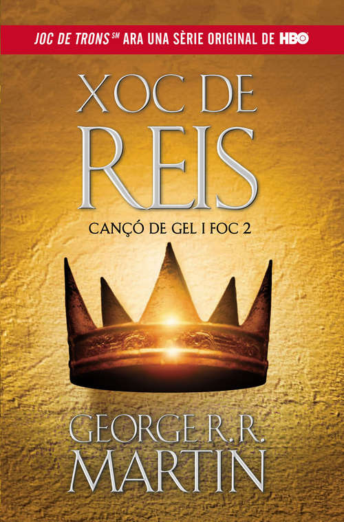 Book cover of Xoc de Reis (Cançó de gel i foc 2) (Cançó de gel i foc: Volumen 2)