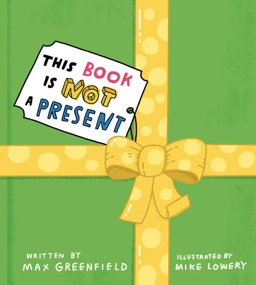 Book cover of This Book Is Not a Present