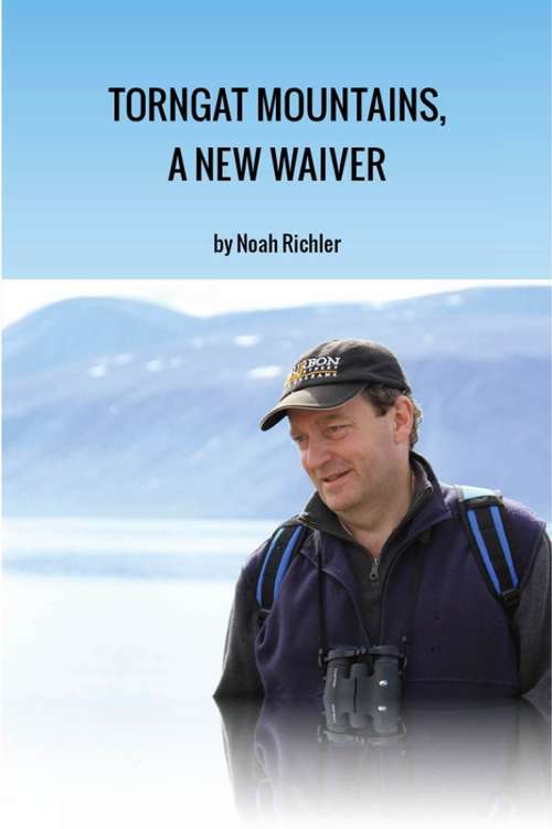 Book cover of Torngat Mountains, A New Waiver: A Northwords Story (Northwords)