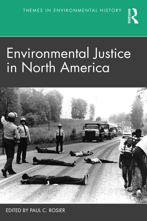 Book cover of Environmental Justice in North America (Themes in Environmental History)
