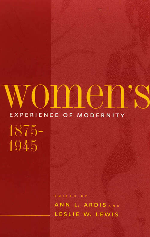 Book cover of Women's Experience of Modernity, 1875-1945