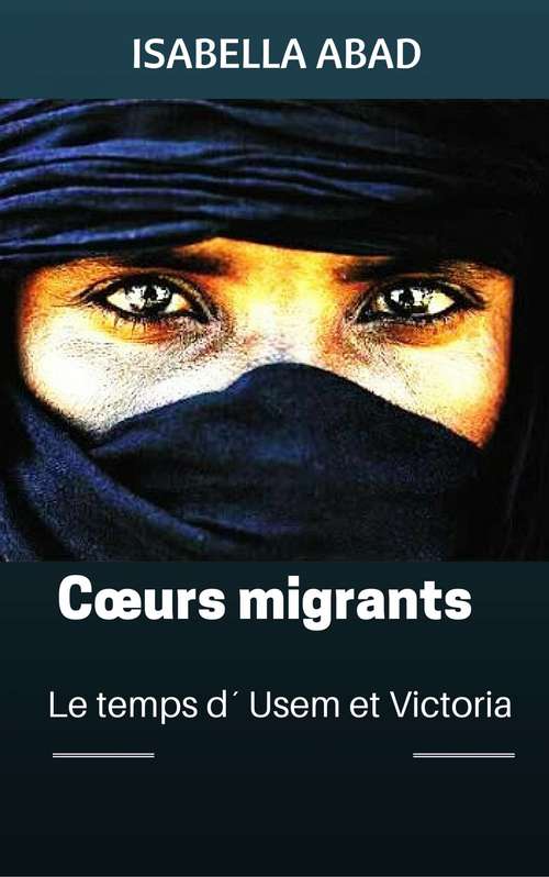 Book cover of Cœurs migrants