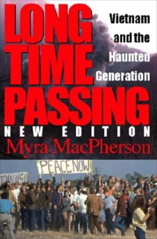 Book cover of Long Time Passing, New Edition: Vietnam and the Haunted Generation (New Edition)