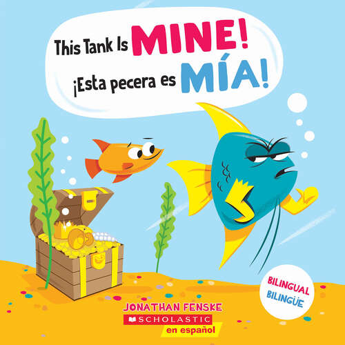 Book cover of This Tank is Mine! / ¡Esta pecera es mía!