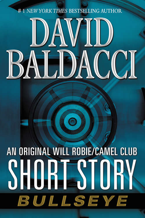 Book cover of Bullseye: An Original Will Robie / Camel Club Short Story