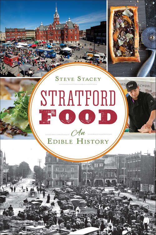 Book cover of Stratford Food: An Edible History