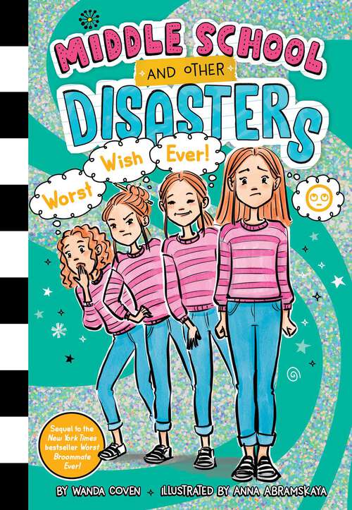 Book cover of Worst Wish Ever! (Middle School and Other Disasters #5)