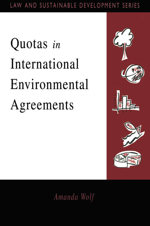 Book cover of Quotas in International Environmental Agreements (Earthscan Law and Sustainable Development)