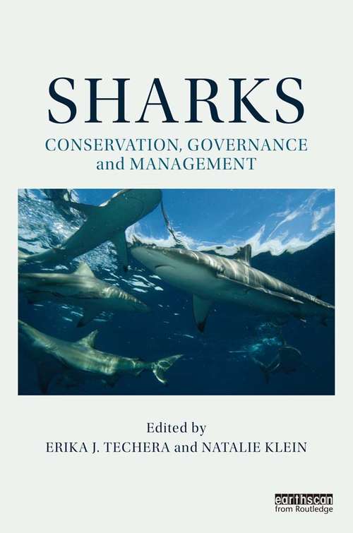 Book cover of Sharks: Conservation, Governance And Management (Earthscan Oceans #24)