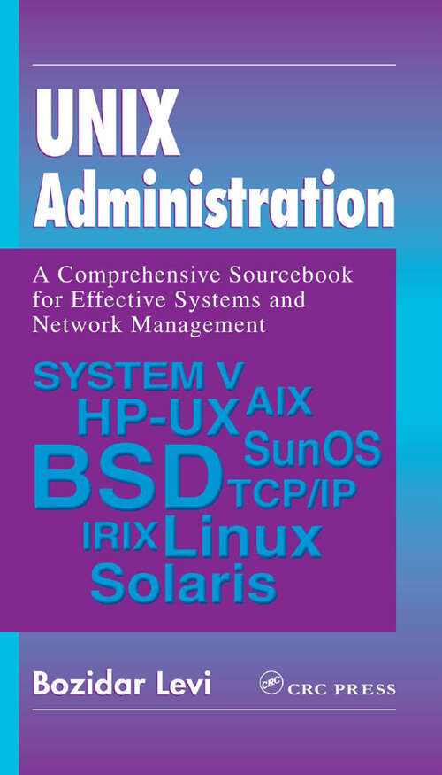 Book cover of UNIX Administration: A Comprehensive Sourcebook for Effective Systems & Network Management (Internet and Communications)