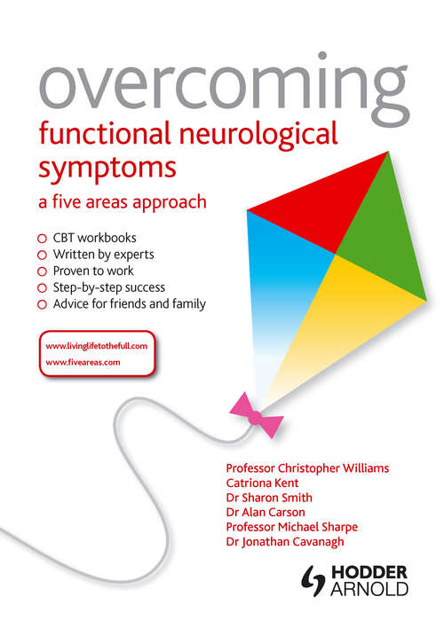 Book cover of Overcoming Functional Neurological Symptoms: A Five Areas Approach (Overcoming)