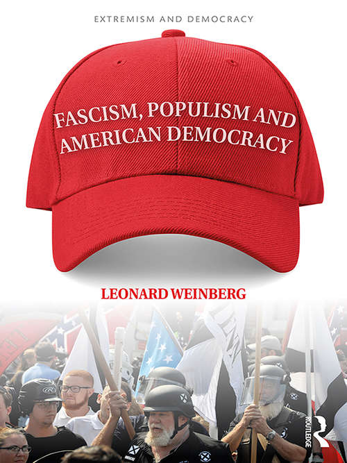 Book cover of Fascism, Populism and American Democracy (Extremism and Democracy)