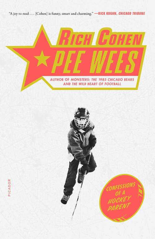 Book cover of Pee Wees: Confessions of a Hockey Parent