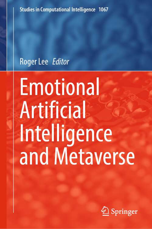 Book cover of Emotional Artificial Intelligence and Metaverse (1st ed. 2023) (Studies in Computational Intelligence #1067)
