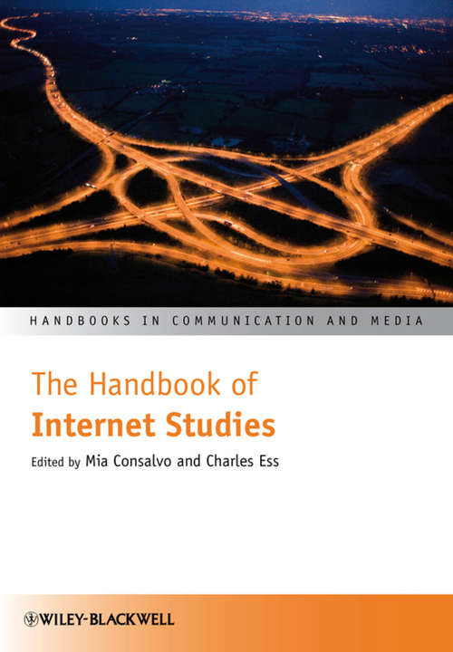 Book cover of The Handbook of Internet Studies (Handbooks in Communication and Media #14)