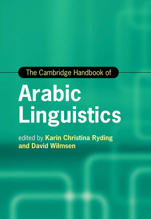 Book cover of The Cambridge Handbook of Arabic Linguistics (Cambridge Handbooks in Language and Linguistics)
