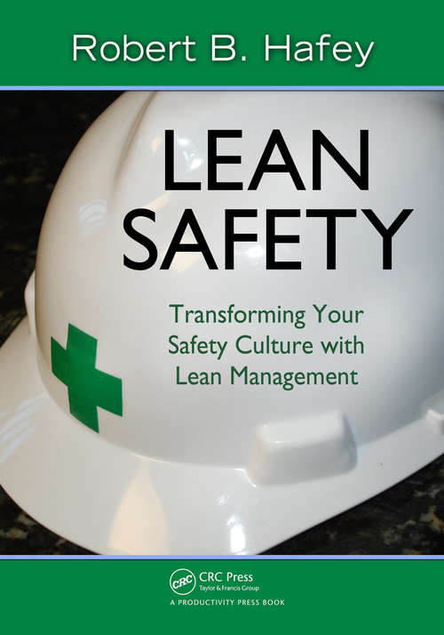 Book cover of Lean Safety: Transforming your Safety Culture with Lean Management