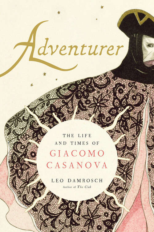Book cover of Adventurer: The Life and Times of Giacomo Casanova