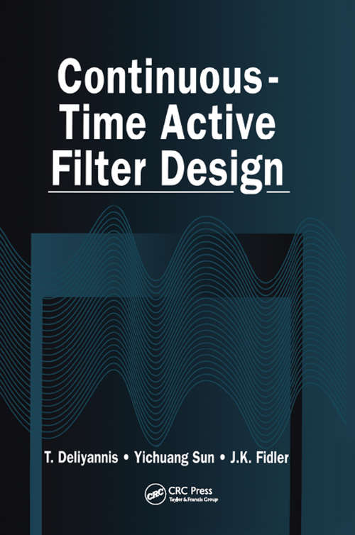 Book cover of Continuous-Time Active Filter Design (1) (Electronic Engineering Systems #12)