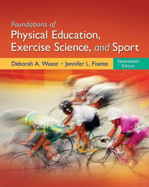 Book cover of Foundations of Physical Education, Exercise Science, and Sport 17th Edition