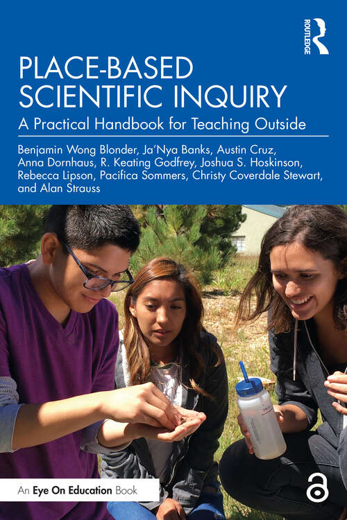 Book cover of Place-Based Scientific Inquiry: A Practical Handbook for Teaching Outside
