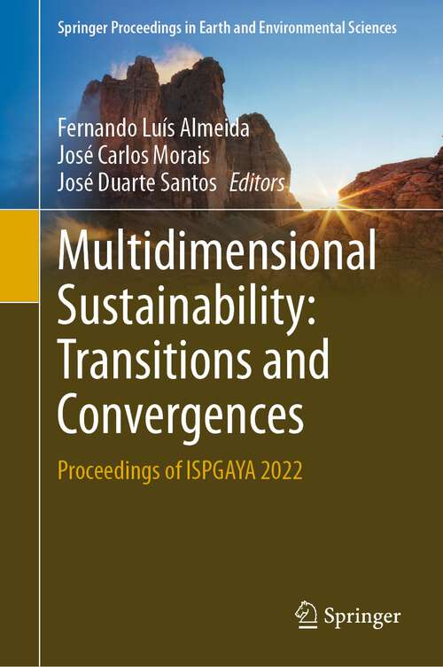 Book cover of Multidimensional Sustainability: Proceedings of ISPGAYA 2022 (1st ed. 2023) (Springer Proceedings in Earth and Environmental Sciences)