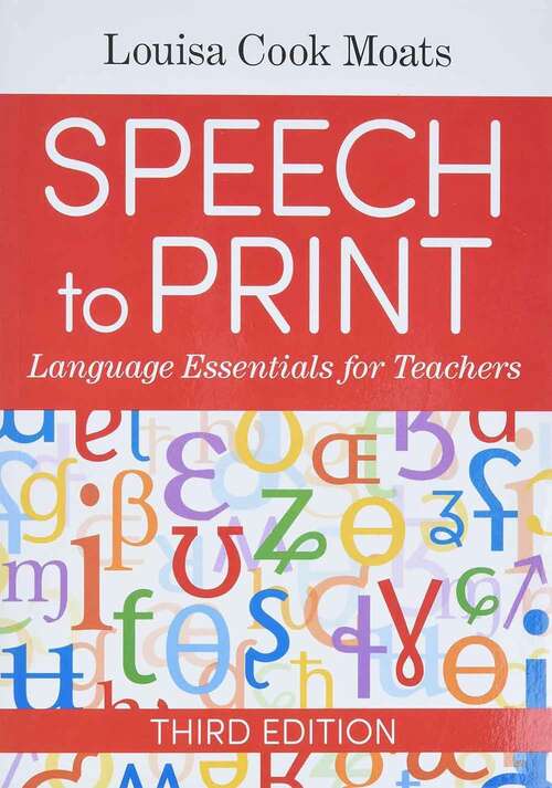 Book cover of Speech to Print: Language Essentials for Teachers (Third Edition)