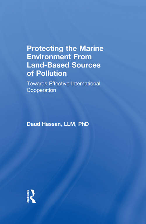 Book cover of Protecting the Marine Environment From Land-Based Sources of Pollution: Towards Effective International Cooperation