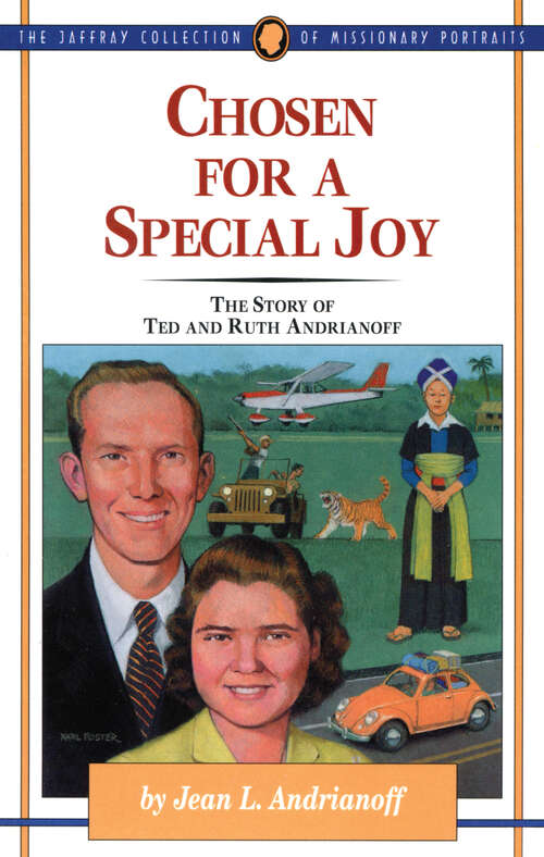 Book cover of Chosen for a Special Joy: The Story of Ted and Ruth Andrianoff