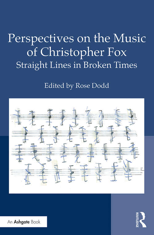 Book cover of Perspectives on the Music of Christopher Fox: Straight Lines in Broken Times