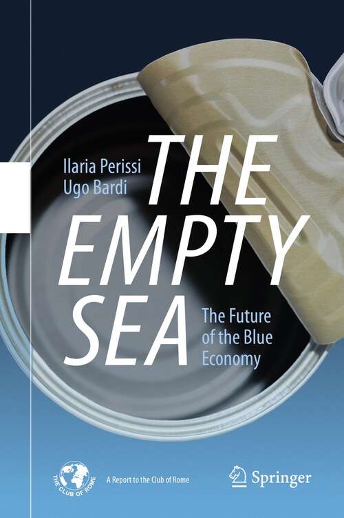 Book cover of The Empty Sea: The Future of the Blue Economy (1st ed. 2021)