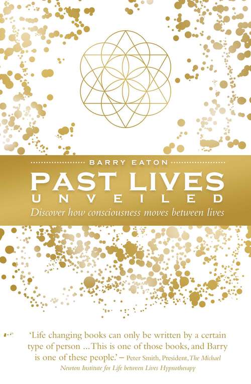 Book cover of Past Lives Unveiled: Discover how consciousness moves between lives