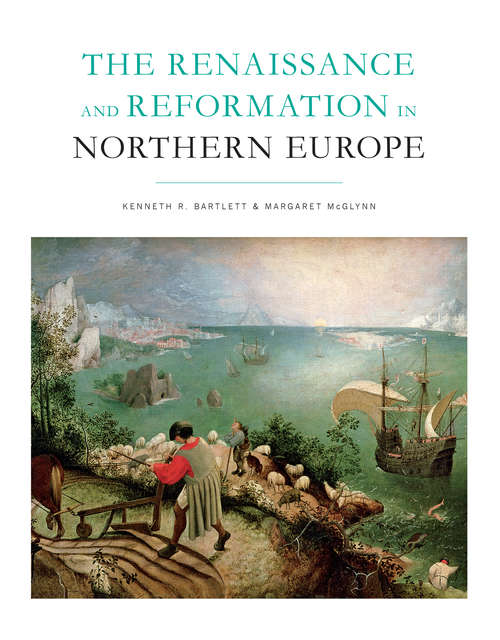 Book cover of The Renaissance and Reformation in Northern Europe