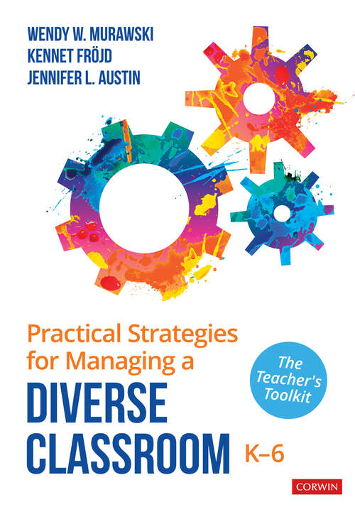 Book cover of Practical Strategies for Managing a Diverse Classroom, K-6: The Teacher′s Toolkit