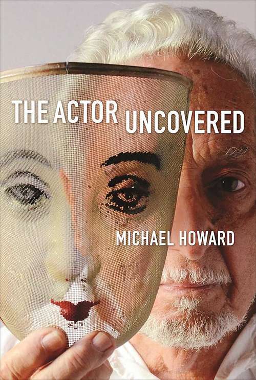 Book cover of The Actor Uncovered