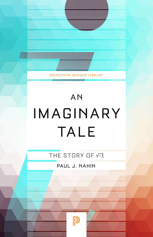 Book cover of An Imaginary Tale: The Story of √-1