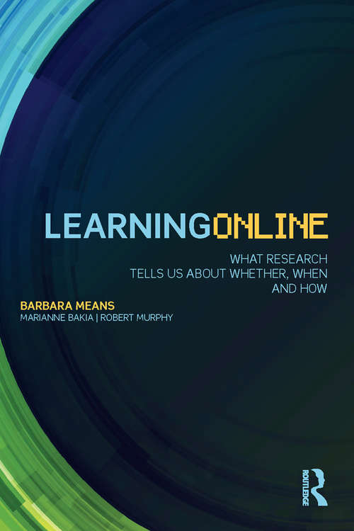 Book cover of Learning Online: What Research Tells Us About Whether, When and How