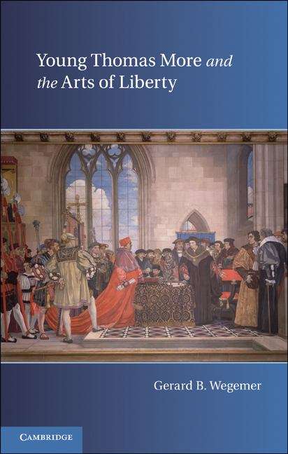 Book cover of Young Thomas More and the Arts of Liberty