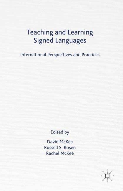 Book cover of Teaching and Learning Signed Languages