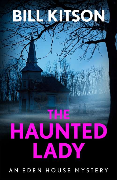 Book cover of The Haunted Lady: The fifth book in a suspenseful and chilling mystery series (The Eden House Mysteries, Book Five) (The\eden House Mysteries Ser. #5)