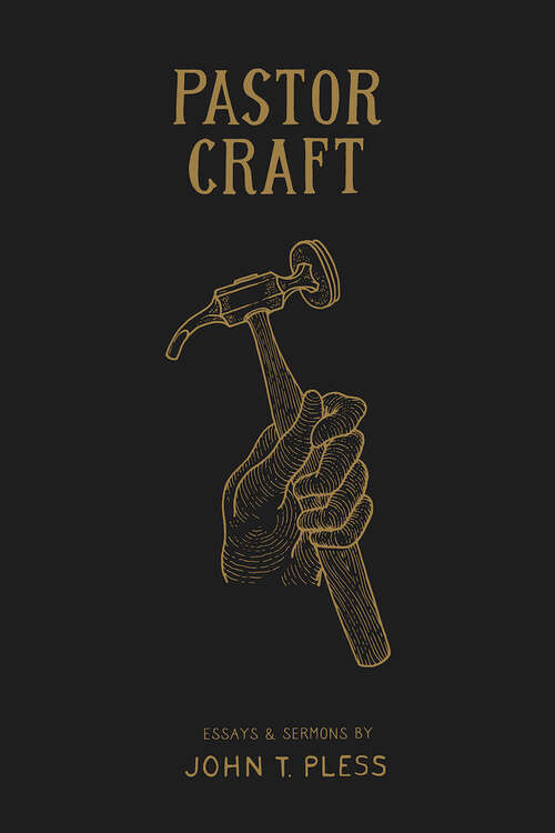 Book cover of Pastor Craft: Essays &amp; Sermons