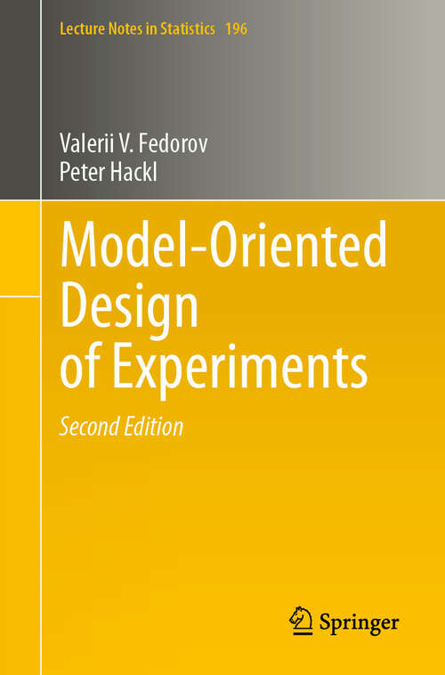 Book cover of Model-Oriented Design of Experiments (Second Edition 2025) (Lecture Notes in Statistics #196)